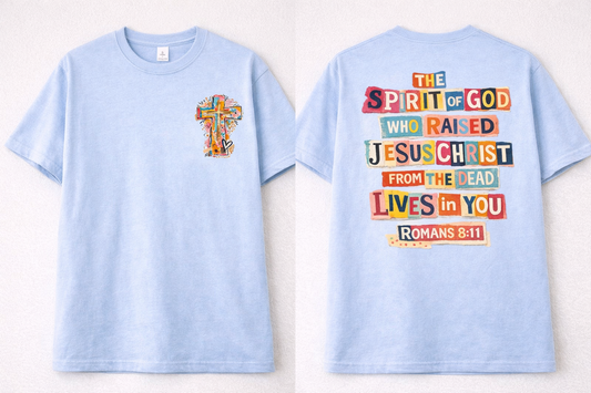 Romans 8:11 Tee